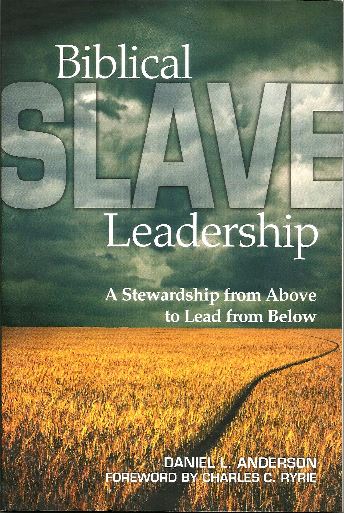 Biblical Slave Leadership Cover